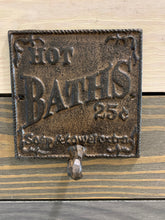 Load image into Gallery viewer, Cast Iron Hot Bath’s .25 Cents - Wall Towel Hook Plaque - Wall Hook - Bedroom Wall Hanger - Coatroom Organizer - Outdoor - Storage