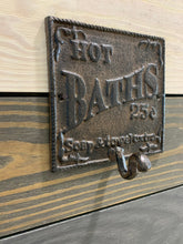 Load image into Gallery viewer, Cast Iron Hot Bath’s .25 Cents - Wall Towel Hook Plaque - Wall Hook - Bedroom Wall Hanger - Coatroom Organizer - Outdoor - Storage