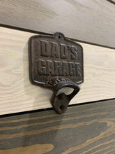 Load image into Gallery viewer, Cast Iron Dad&#39;s Garage Bottle Opener - Man Cave Decor - Gift - Man Gift - Decor Man Cave - Vintage - Barware - Beer Opener - Gift fo Him
